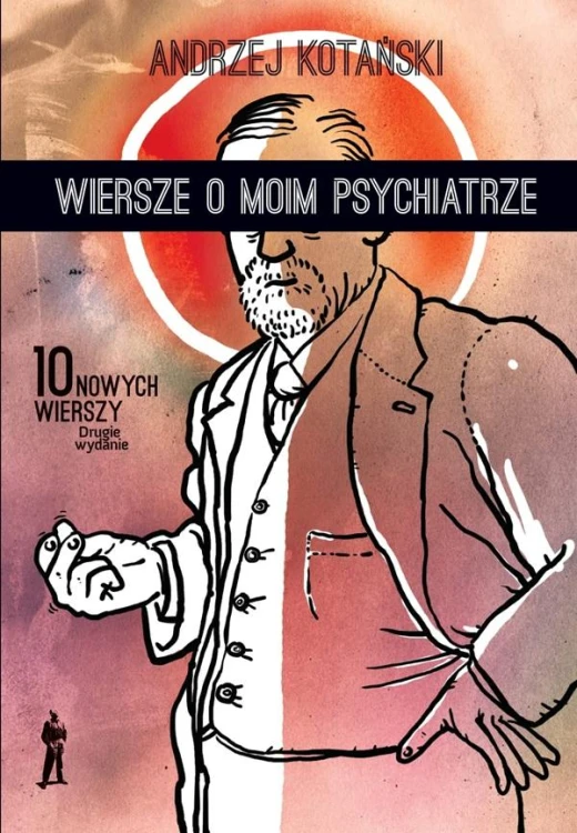 Wiersze o moim psychiatrze. 10 nowych wierszy...