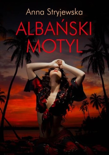 Albański motyl, Anna Stryjewska