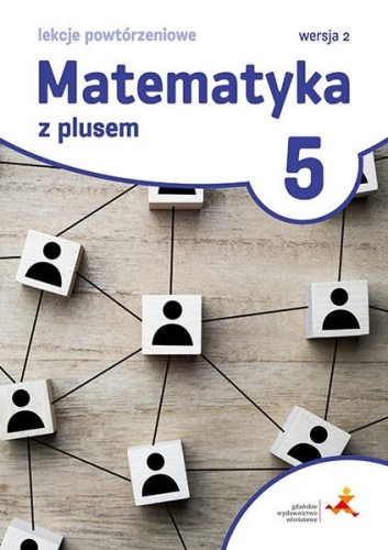 Matematyka z plusem lekcje powtórzeniowe dla...