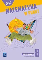 Matematyka w punkt zbiór zadań klasa 8 szkoła...