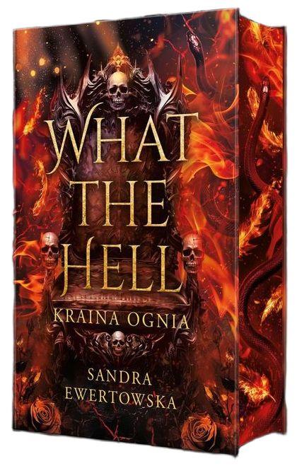 Kraina Ognia. What the Hell. Tom 1...