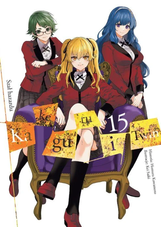 Kakegurui Twin. Tom 15, Homura Kawamoto,Kei Saiki