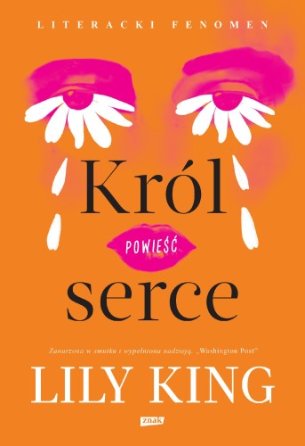 Król serce, Lily King