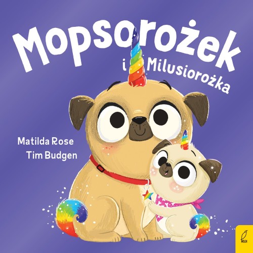 Mopsorożek i Milusirożka. Sklepik z magicznymi...