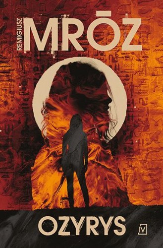 Ozyrys. Langer. Tom 3, Remigiusz Mróz