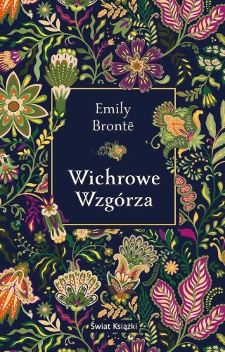 Wichrowe Wzgórza, Emily Brontë
