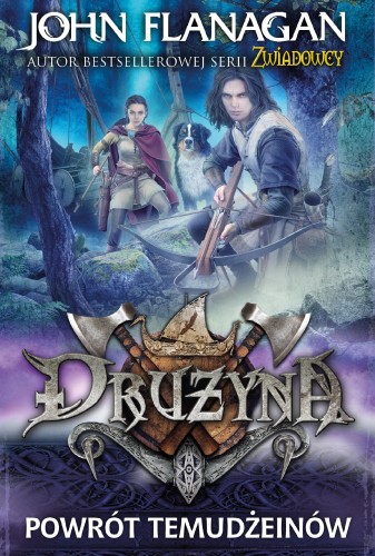 Powrót temudżeinów drużyna Tom 8, John Flanagan