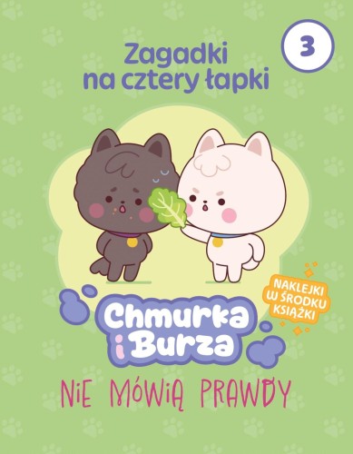 Chmurka i Burza nie mówią prawdy. Chmurka i...