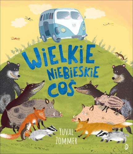 Wielkie Niebieskie Coś, Yuval Zommer