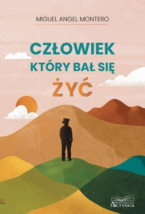Człowiek, który bał się żyć, Miguel Angel Montero
