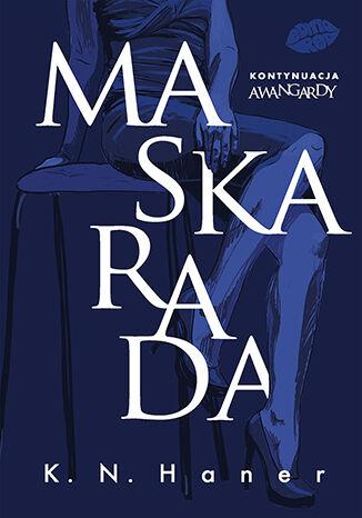 Maskarada, K. N. Haner