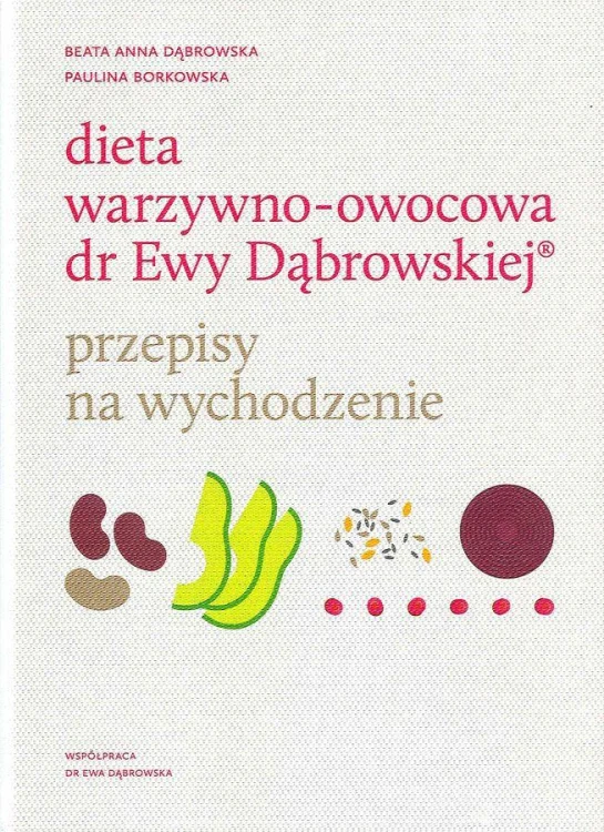 Dieta warzywno owocowa dr Ewy Dąbrowskiej...