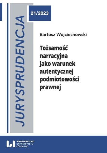 Tożsamość narracyjna jako warunek autentycznej...