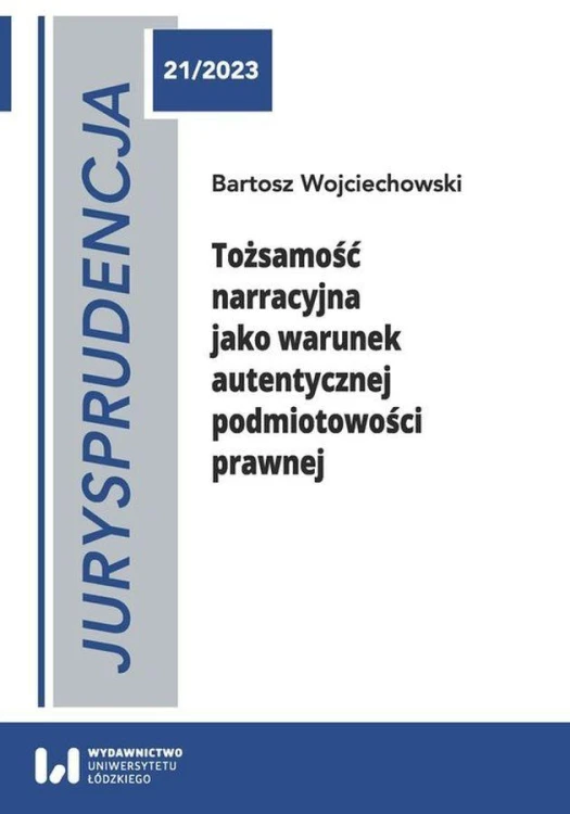 Tożsamość narracyjna jako warunek autentycznej...