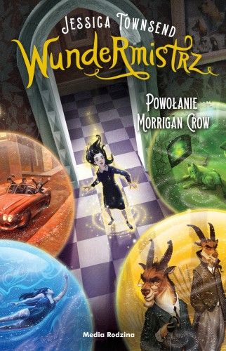 Wundermistrz. Powołanie Morrigan Crow....