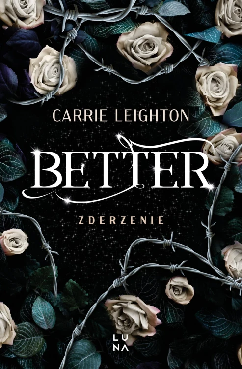 Zderzenie. Better. Tom 2, Carrie Leighton