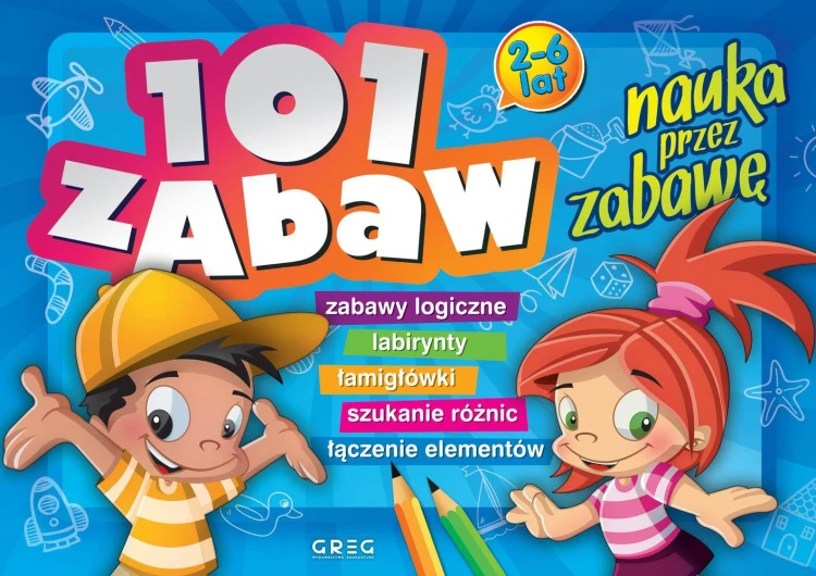 101 zabaw. Nauka przez zabawę, Ewa Sajek