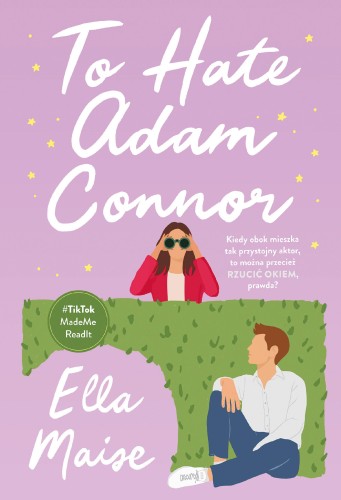 To Hate Adam Connor, Ella Maise