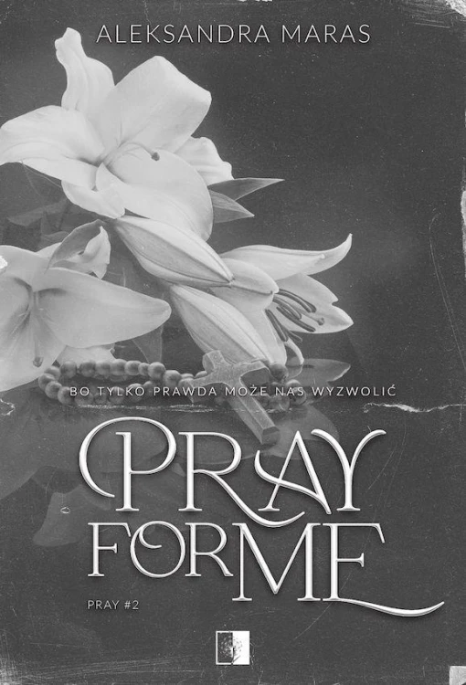 Pray for Me. Pray. Tom 2, Aleksandra Maras