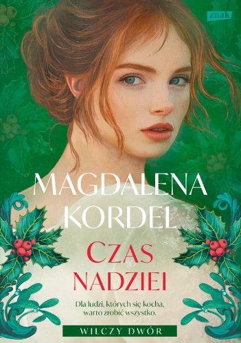Czas nadziei. Wilczy Dwór. Tom 3, Magdalena Kordel