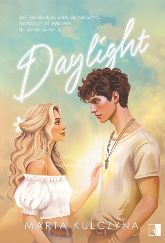Daylight, Marta Kulczyna