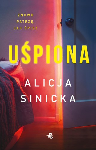 Uśpiona, Alicja Sinicka