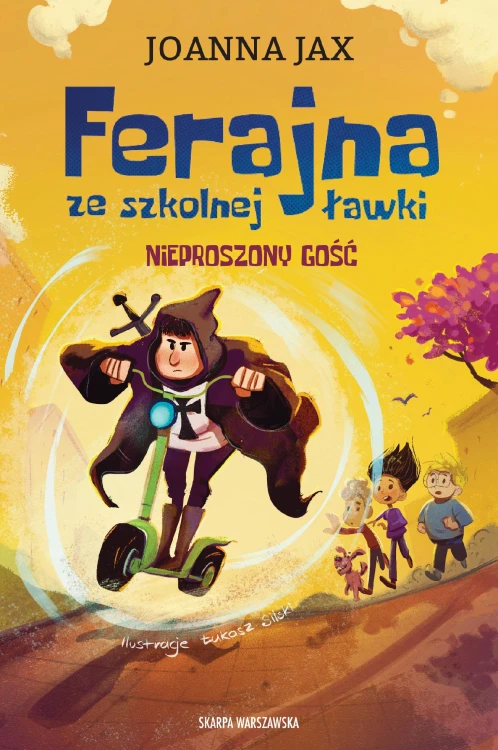 Ferajna ze szkolnej ławki. Nieproszony gość