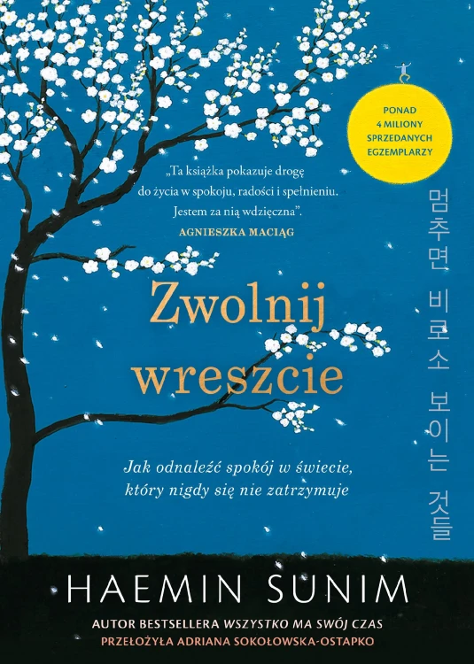 Zwolnij wreszcie. Jak odnaleźć spokój w...