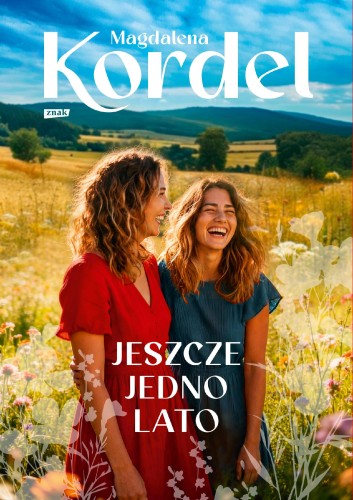 Jeszcze jedno lato, Magdalena Kordel