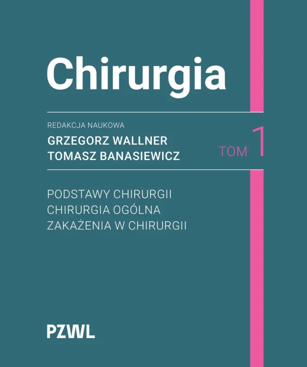 Chirurgia. Tom 1
