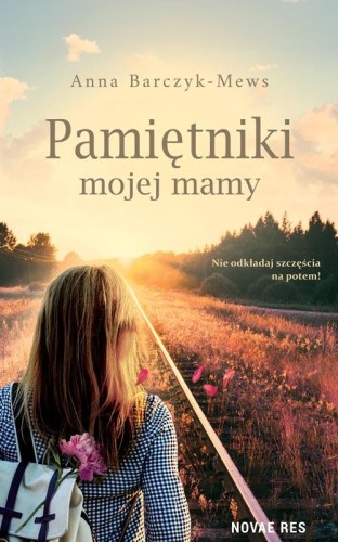 Pamiętniki mojej mamy, Anna Barczyk-Mews