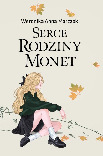 Serce rodziny Monet. Tom 1, Weronika Marczak