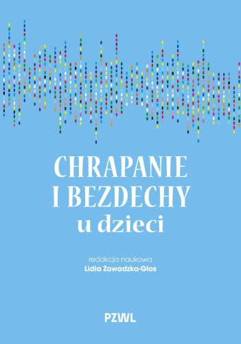 Chrapanie i bezdechy u dzieci, Lidia Zawadzka-Głos