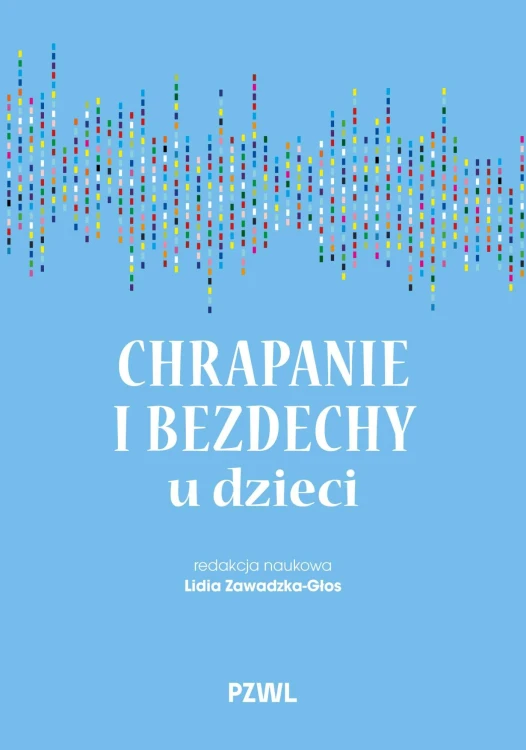 Chrapanie i bezdechy u dzieci, Lidia Zawadzka-Głos