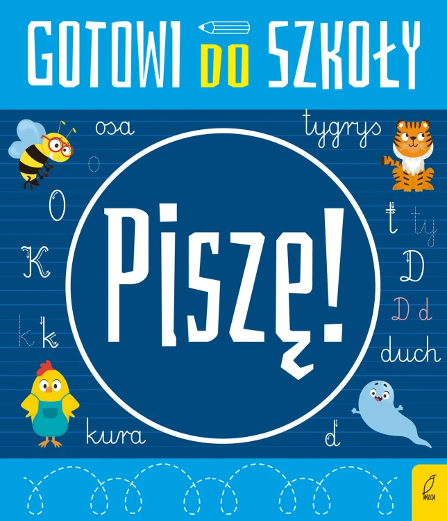 Piszę. Gotowi do szkoły, Opracowanie zbiorowe