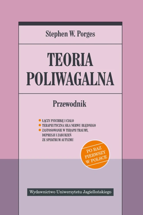 Teoria poliwagalna przewodnik, Stephen W. Porges