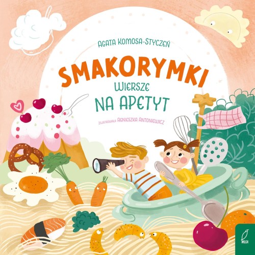 Smakorymki. Książka o jedzeniu. Wiersze...