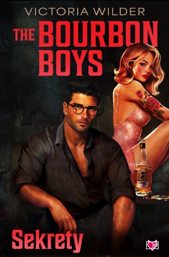 Sekrety. The Bourbon Boys, Victoria Wilder