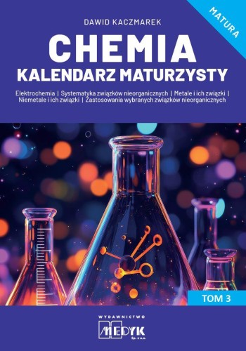 Chemia Kalendarz Maturzysty Tom 3, Dawid Kaczmarek