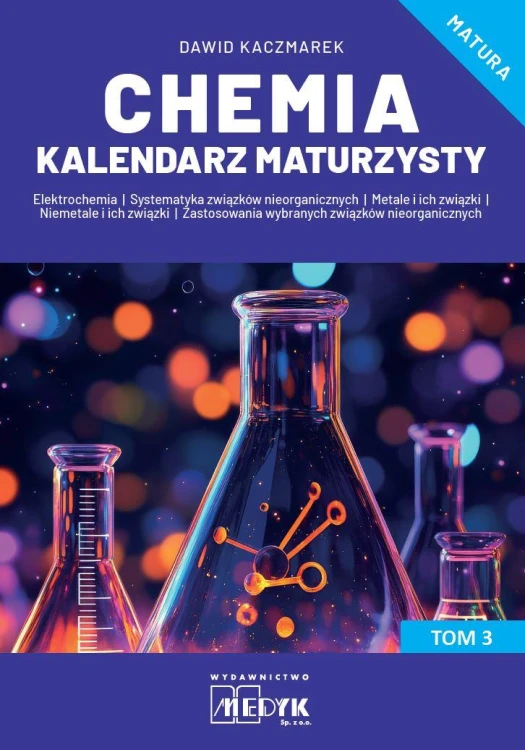 Chemia Kalendarz Maturzysty Tom 3, Dawid Kaczmarek