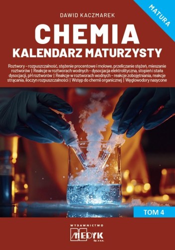 Chemia Kalendarz Maturzysty Tom 4, Dawid Kaczmarek
