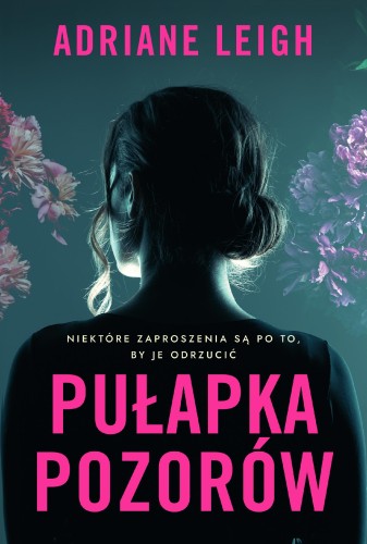 Pułapka pozorów, Adriane Leigh