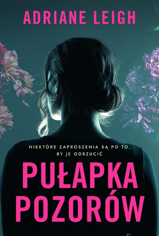 Pułapka pozorów, Adriane Leigh