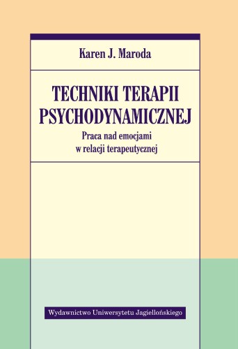 Techniki terapii psychodynamicznej. Praca nad...