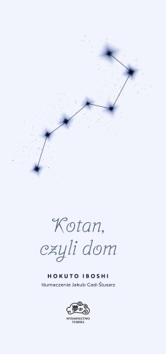 Kotan, czyli dom, Hokuto Iboshi