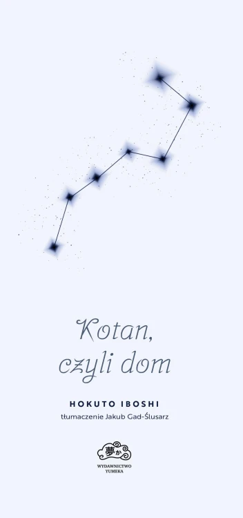 Kotan, czyli dom, Hokuto Iboshi
