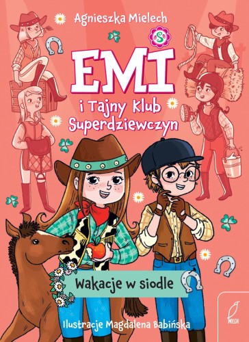 Wakacje w siodle. Emi i Tajny Klub...
