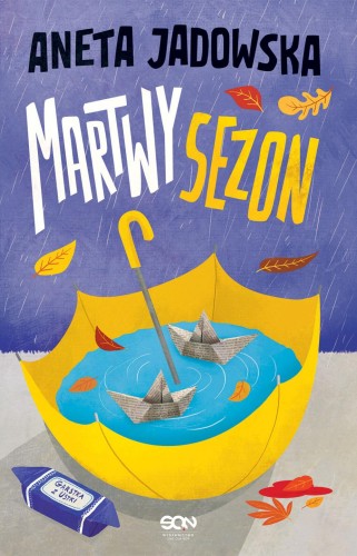 Martwy sezon. Garstka z Ustki. Tom 2 wyd. 2022