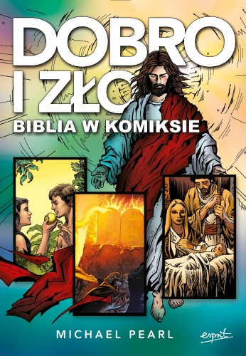 Dobro i zło. Biblia w komiksie, Michael Pearl