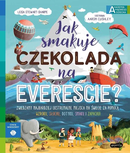 Jak smakuje czekolada na Evereście? Akademia...